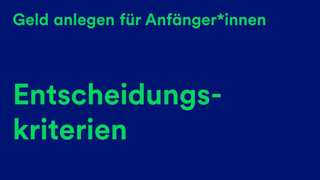 Entscheidungskriterien